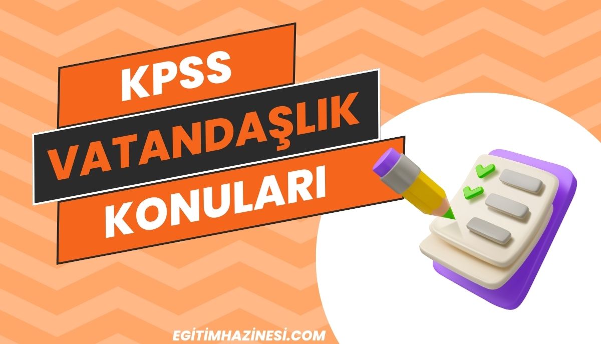 2025 KPSS Vatandaşlık Konuları ve Soru Dağılımı Detayları